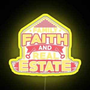 Real Estate Agent Faith Family For Realtors RGB Neon Sign