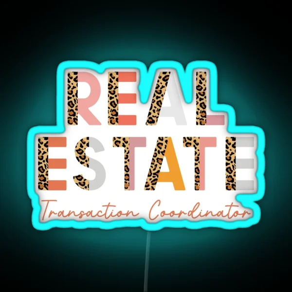 Real Estate Transaction Coordinator RGB Neon Sign
