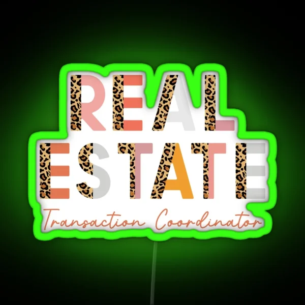 Real Estate Transaction Coordinator RGB Neon Sign