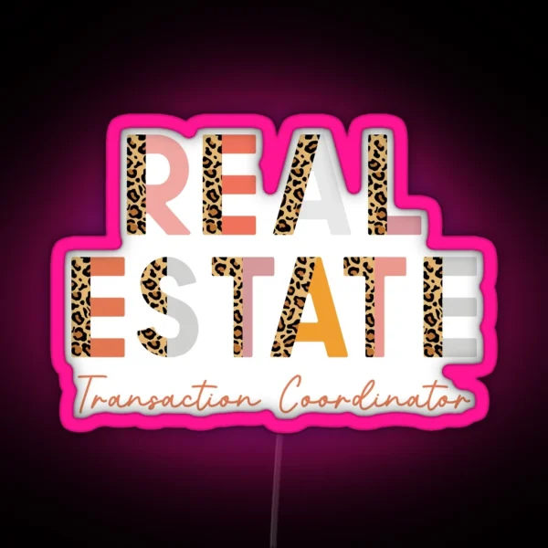 Real Estate Transaction Coordinator RGB Neon Sign