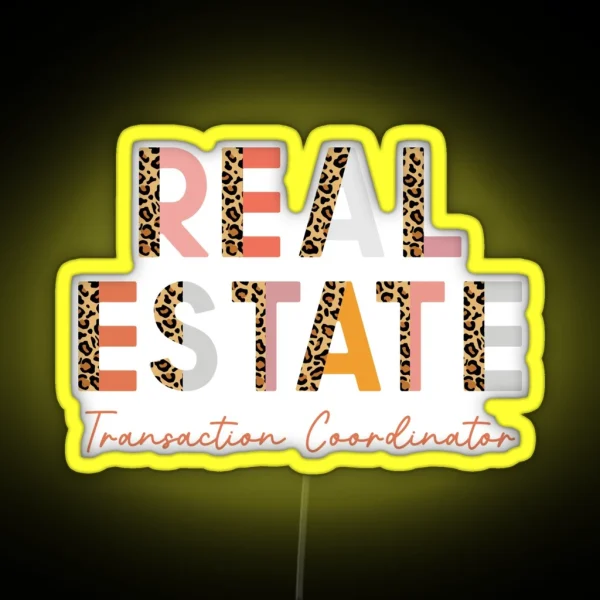 Real Estate Transaction Coordinator RGB Neon Sign