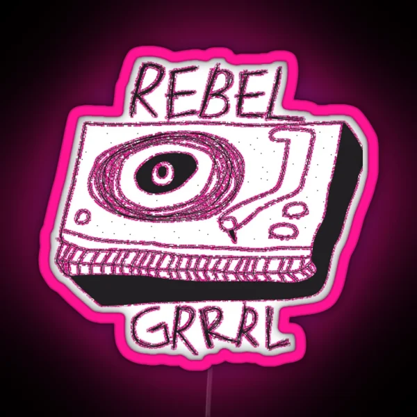 Rebel Grrrl Grrrl Rebel With Record Player RGB Neon Sign