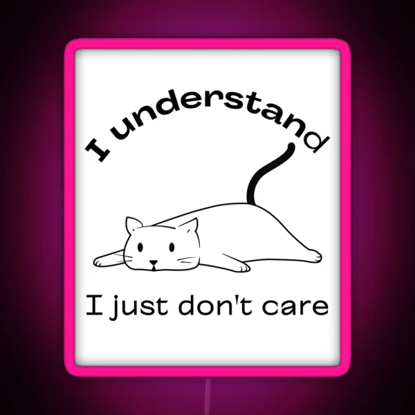 Rebel Rascal The I Don T Care Cat RGB Neon Sign