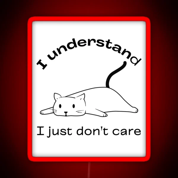 Rebel Rascal The I Don T Care Cat RGB Neon Sign