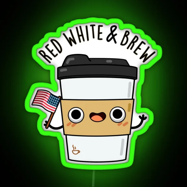 Red White And Brew Funny Coffee Puns RGB Neon Sign