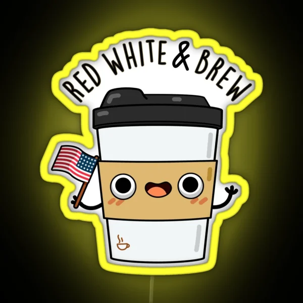 Red White And Brew Funny Coffee Puns RGB Neon Sign