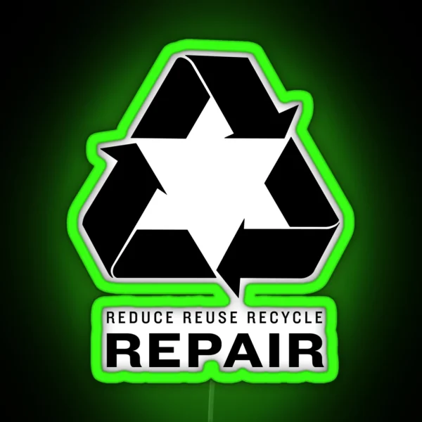 Reduce Reuse Recycle Repair RGB Neon Sign