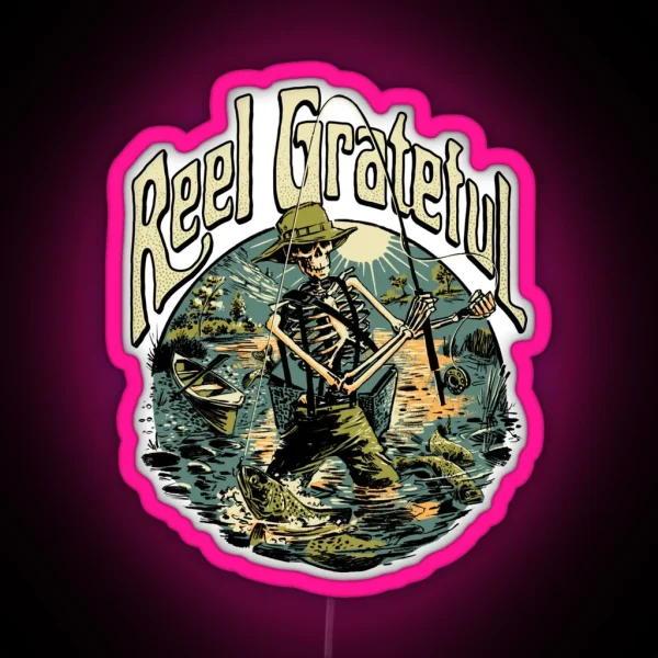 Reel Grateful Fly Fisherman RGB Neon Sign
