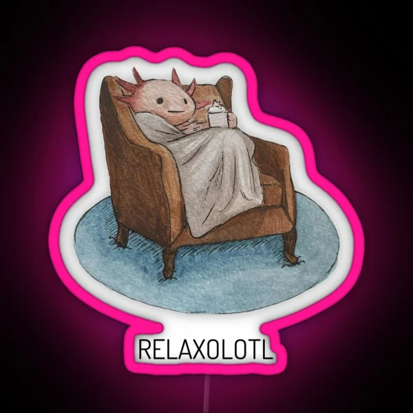 Relaxolotl RGB Neon Sign