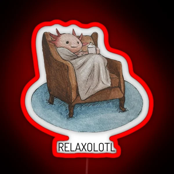 Relaxolotl RGB Neon Sign