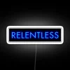 Relentless RGB Neon Sign White
