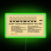 Neon Sign: Remember to Alert Your Supervisor if you See the Portal LED Design in RGB Green