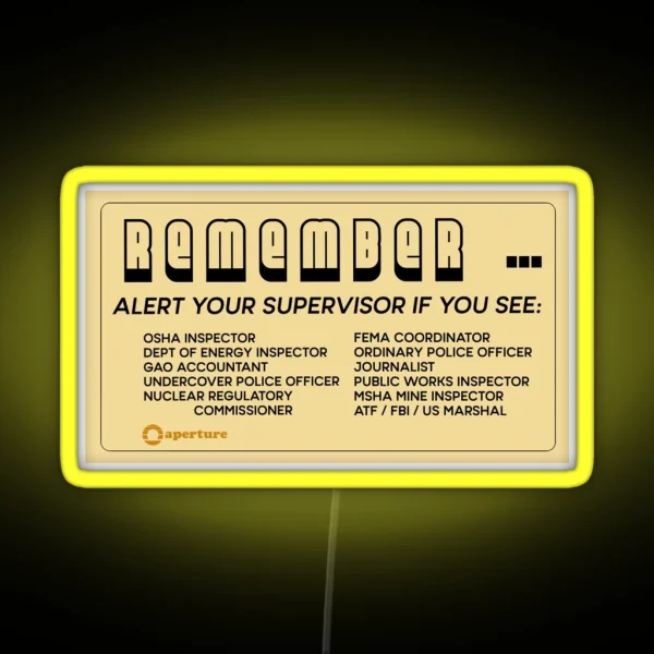 REMEMBER Alert Your Supervisor If You See RGB Neon Sign