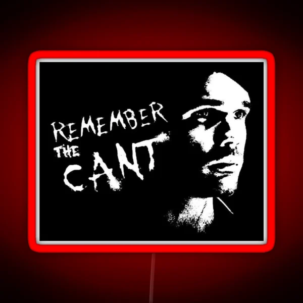 Remember The Cant Led Art RGB Neon Sign