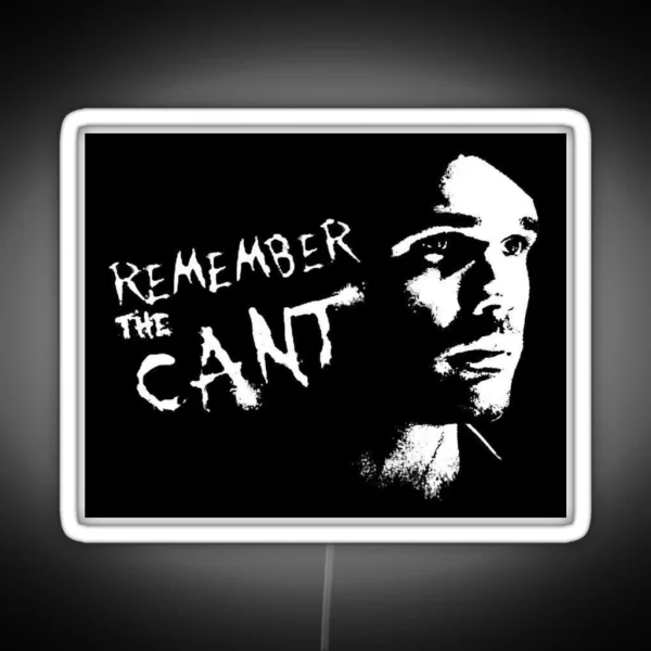 Remember The Cant Led Art RGB Neon Sign