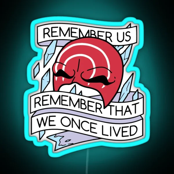 Remember Us RGB Neon Sign