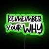 remember-your-why-motivational-quote-neon-sign-green