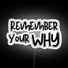 remember your why motivational quote rgb neon sign