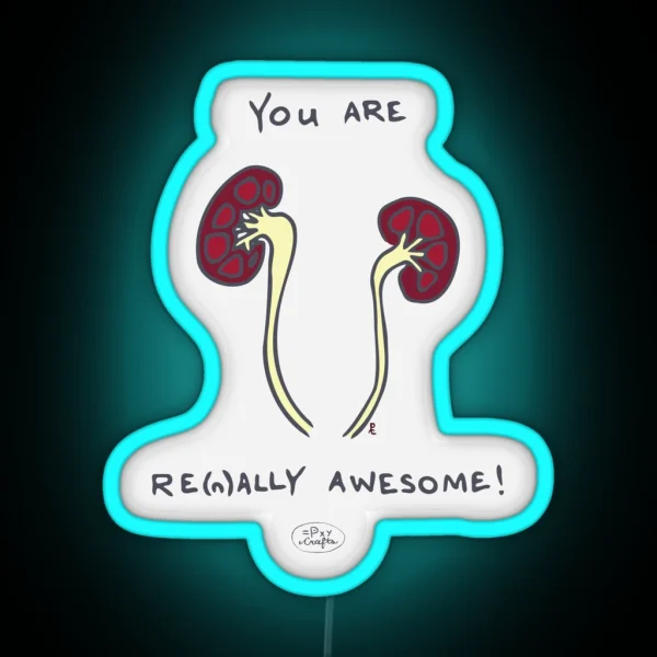 Renally Awesome Punny Encouragements RGB Neon Sign