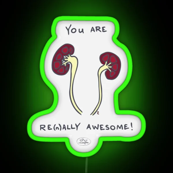 Renally Awesome Punny Encouragements RGB Neon Sign