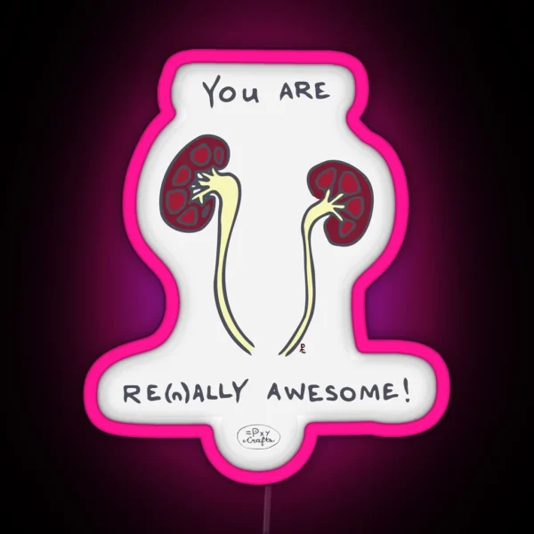Renally Awesome Punny Encouragements RGB Neon Sign