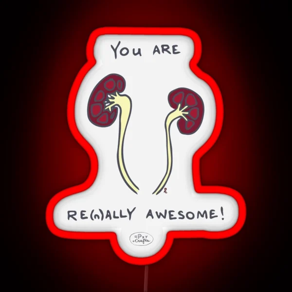 Renally Awesome Punny Encouragements RGB Neon Sign