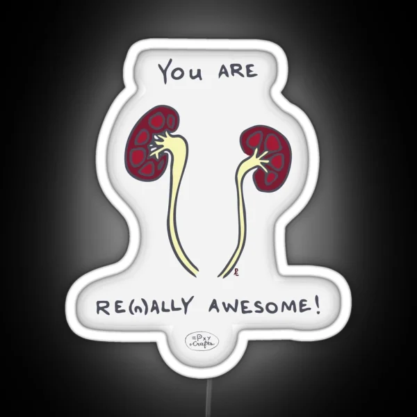Renally Awesome Punny Encouragements RGB Neon Sign