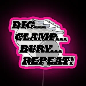 Repair Clamp Dig Clamp Bury Repeat RGB Neon Sign