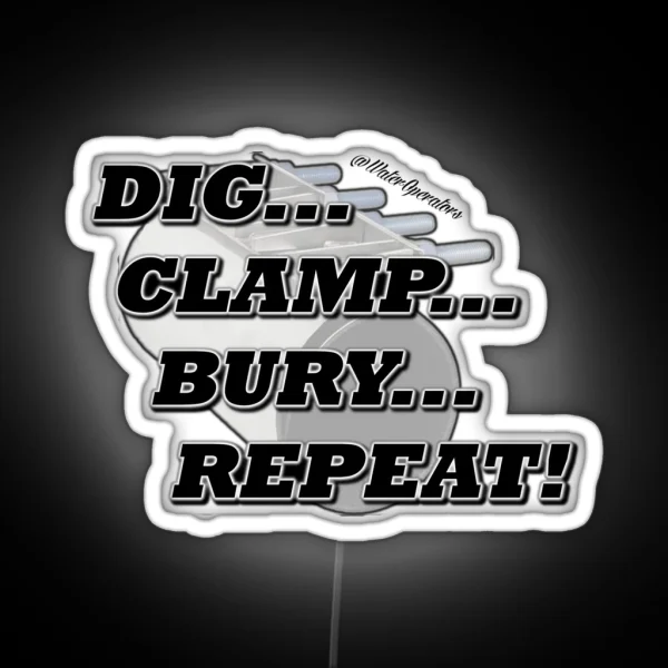 Repair Clamp Dig Clamp Bury Repeat RGB Neon Sign