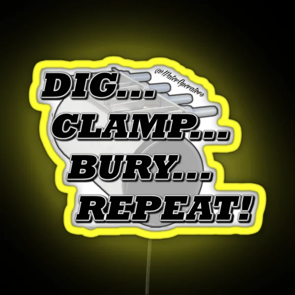 Repair Clamp Dig Clamp Bury Repeat RGB Neon Sign