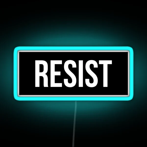 Resist RGB Neon Sign