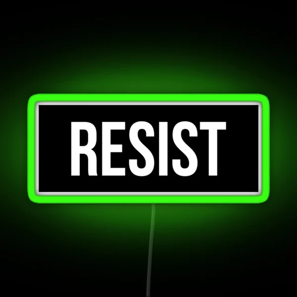 Resist RGB Neon Sign