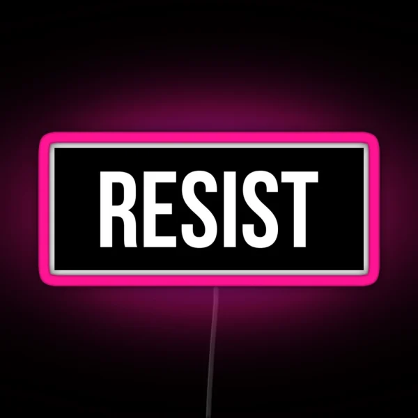 Resist RGB Neon Sign