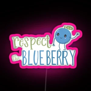 Respect The Blueberry Cute RGB Neon Sign