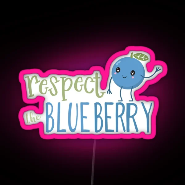 Respect The Blueberry Cute RGB Neon Sign