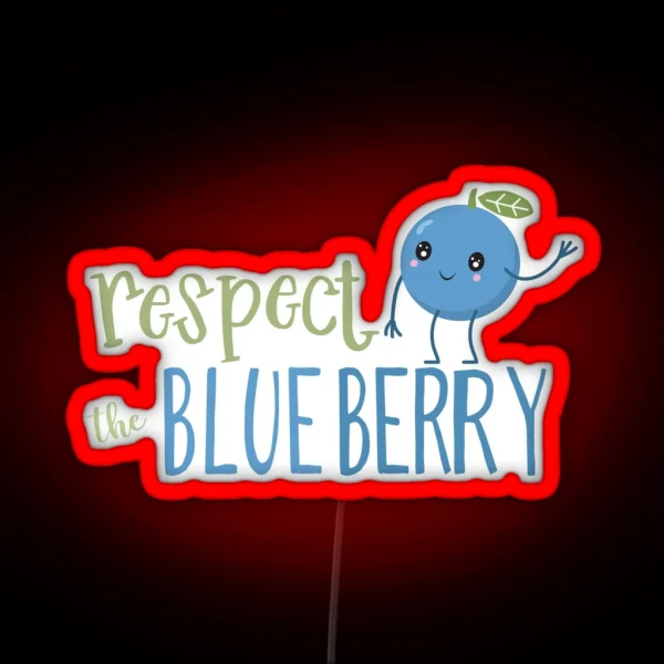 Respect The Blueberry Cute RGB Neon Sign
