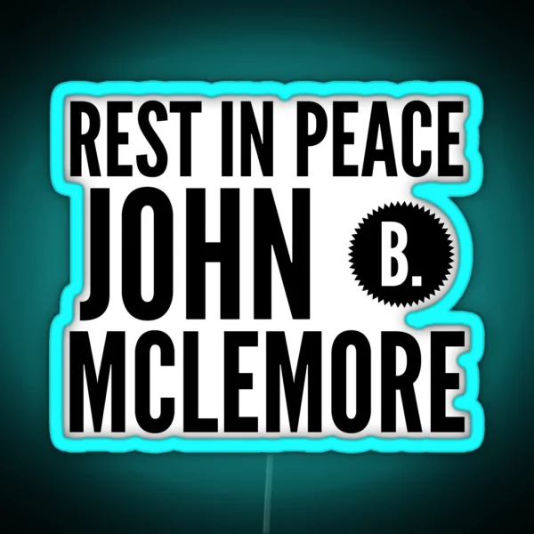 Rest In Peace John RGB Neon Sign