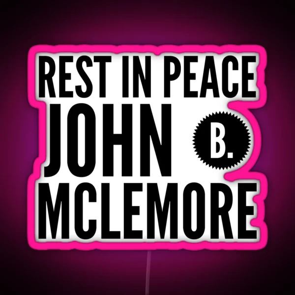 Rest In Peace John RGB Neon Sign