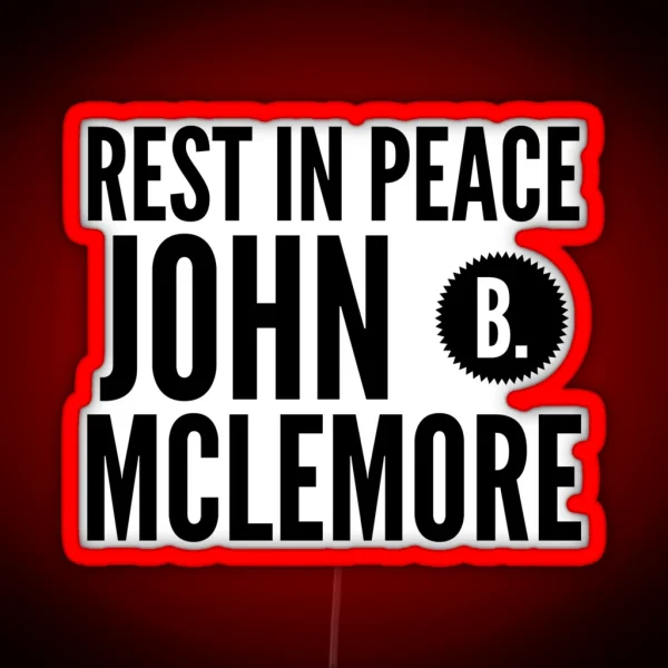 Rest In Peace John RGB Neon Sign