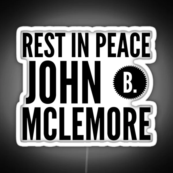 Rest In Peace John RGB Neon Sign