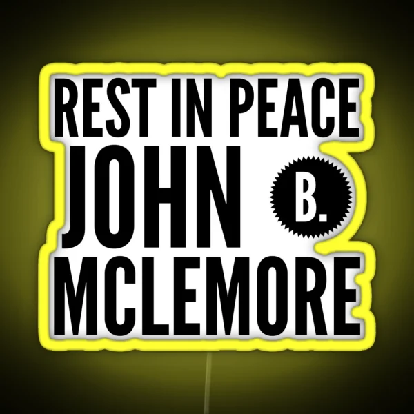Rest In Peace John RGB Neon Sign
