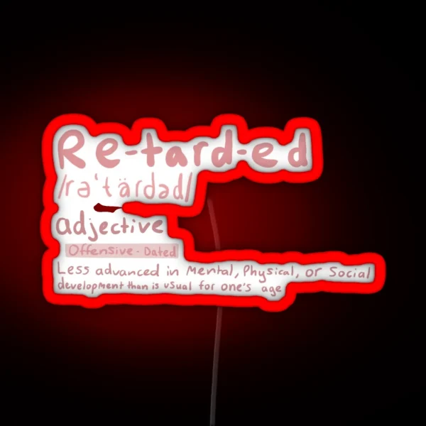 Retarded Definition RGB Neon Sign