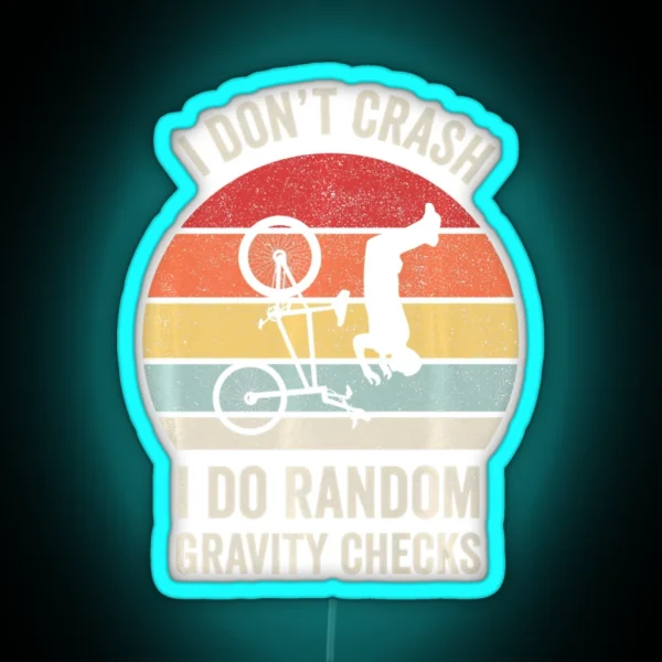 Retro I Don T Crash Mountain Biking Bike Lover RGB Neon Sign