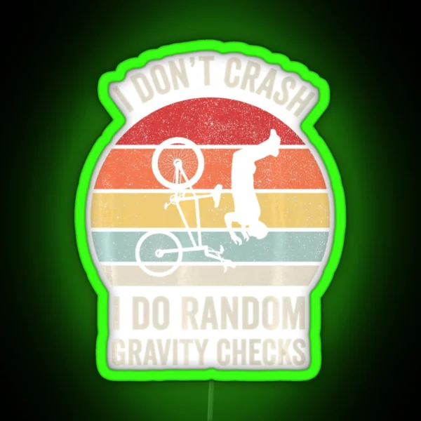Retro I Don T Crash Mountain Biking Bike Lover RGB Neon Sign