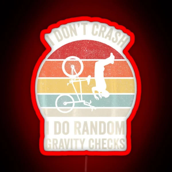 Retro I Don T Crash Mountain Biking Bike Lover RGB Neon Sign