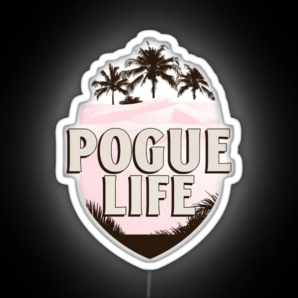 Retro Pogue Life RGB Neon Sign