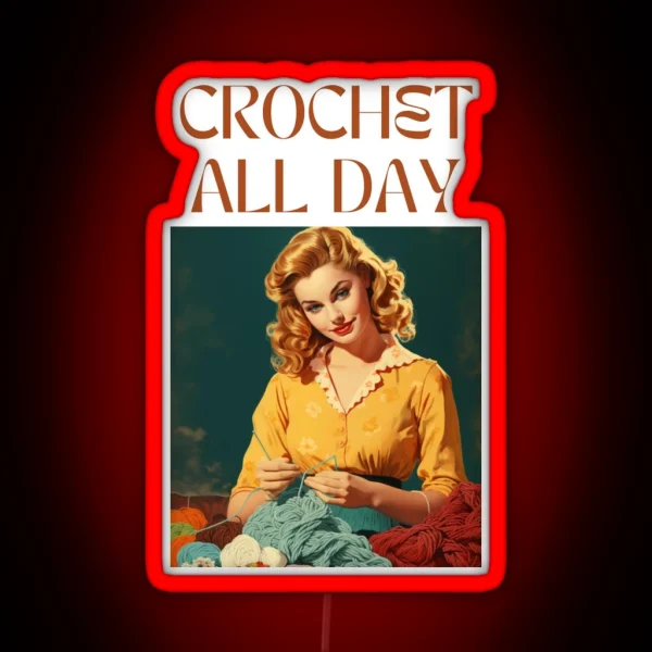 Retro Vintage Crochet All Day RGB Neon Sign