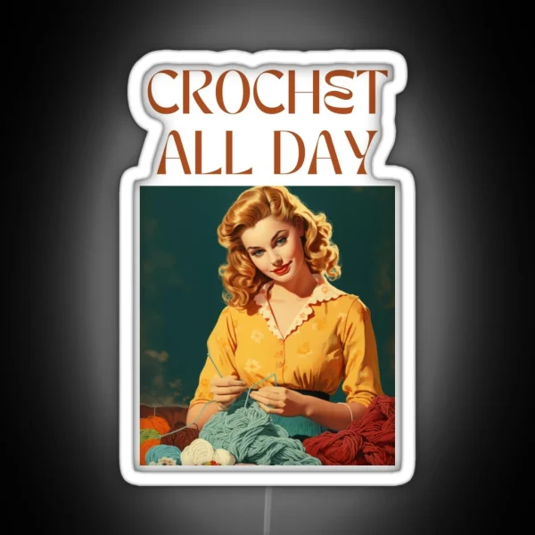 Retro Vintage Crochet All Day RGB Neon Sign