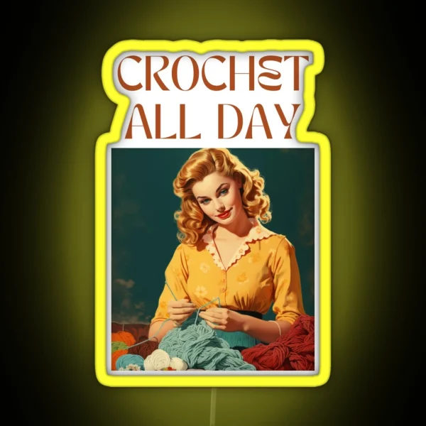 Retro Vintage Crochet All Day RGB Neon Sign