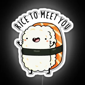 Rice To Meet You Funny Sushi Puns RGB Neon Sign